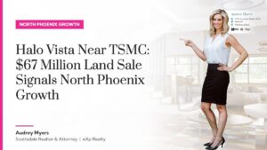 Halo Vista near TSMC North Phoenix growth by Audrey Myers
