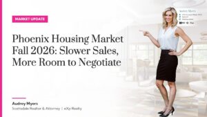 Phoenix housing market fall 2026 update by Audrey Myers